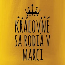 Kráľovné sa rodia v marci