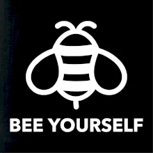 Bee yourself Bee yourself