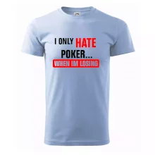 Hate poker Hate poker
