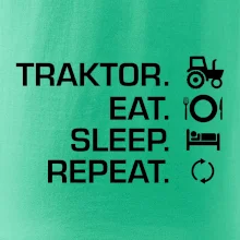 Traktor eat sleep repeat