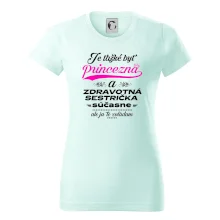 Je ťažké byť princezná zdravotná sestrička