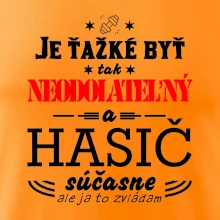 Neodolateľný hasič Neodolateľný hasič
