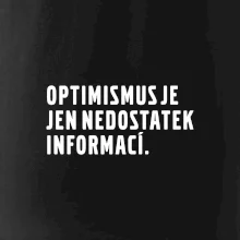 Citát - Optimismus je jen nedostatek informací