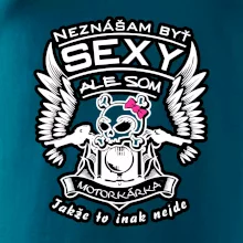 Neznášam byť sexy - Motorkárka