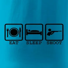 Eat sleep shot Eat sleep shot