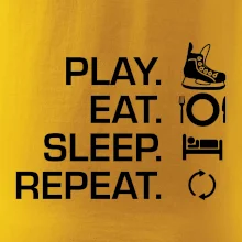 Play Eat Sleep Repeat hokej Play Eat Sleep Repeat hokej