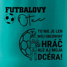 Futbalový otec - jedna dcéra (vaše meno a číslo)