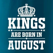 Kings are born in August
