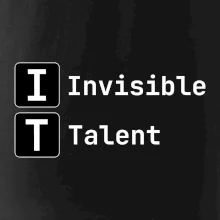 IT Nápis Invisible Talent