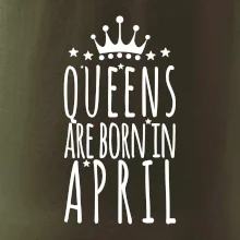 Queens are born in April