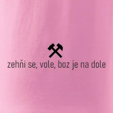 Zehňi se, vole, boz je na dole
