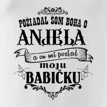 Požiadal som Boha o anjela a on mi poslal moju babičku