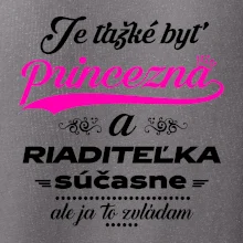 Je ťažké byť princezná riaditeľka