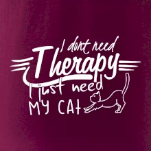 I dont need therapy - i need my cat