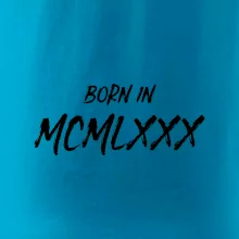 Born in - Rímske číslo 1980 Born in - Rímske číslo 1980