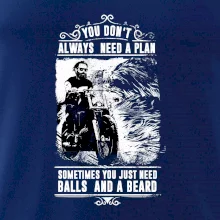 You Don t Always Need a Plan You Don t Always Need a Plan