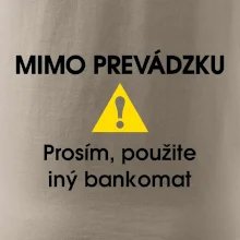 Mimo prevádzku prosím, použite iný bankomat