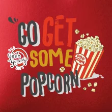 Go get some popcorn Go get some popcorn