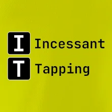IT Nápis Incessant Tapping
