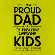Proud DAD - KIDS