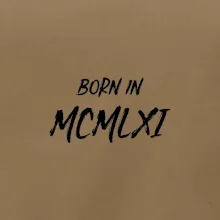 Born in - Rímske číslo 1961