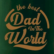The best dad in the world - písacie
