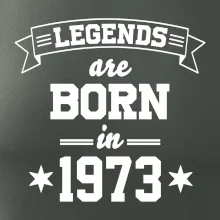 Legends are born in 1973