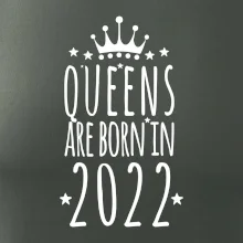 Queens are born in 2022
