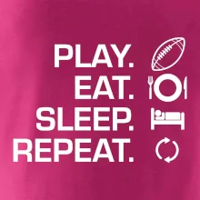 Play Eat Sleep Repeat americký fotbal Play Eat Sleep Repeat americký fotbal