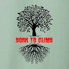 Born to climb