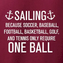 Sailing beacause one ball