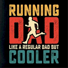 Running dad like a regular dad but cooler