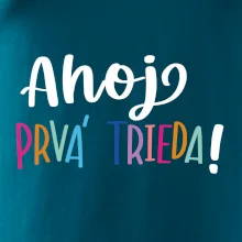 Ahoj prvá trieda Ahoj prvá trieda