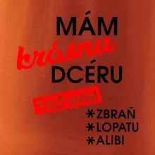 Mám krásnu dcéru
