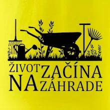 Život začína na záhrade