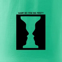 What do you see first? Pohár - Tváre What do you see first? Pohár - Tváre