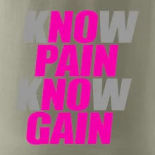 Know Pain, Know Gain
