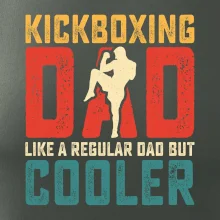 Kickboxing dad like a regular dad but cooler