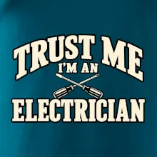 Trust me I am an electrician