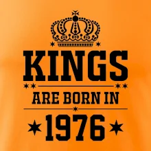 Kings are born in 1976 Kings are born in 1976