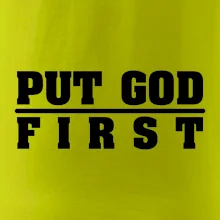 Put God first hrubý nápis Put God first hrubý nápis