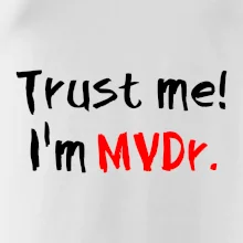 Trust me I´m  MVDr. / Ver mi som MVDr.