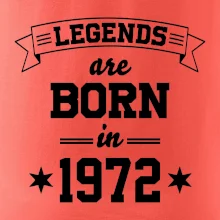 Legends are born in 1972