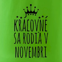 Kráľovné sa rodia v novembri