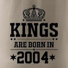 Kings are born in 2004 Kings are born in 2004