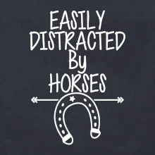 Easily Distracted by Horse
