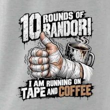Randori 10 rounds tape and coffee
