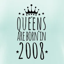 Queens are born in 2008 Queens are born in 2008