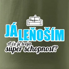 Já leňoším - tvoja super schopnosť - rovný