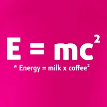 e = mc2 - coffee milk